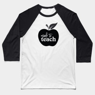 Made To Teach Baseball T-Shirt